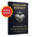 Získaj späť rešpekt – Ako dosiahnuť, aby ťa tvoja žena opäť túžila + BONUS VNÚTRI
