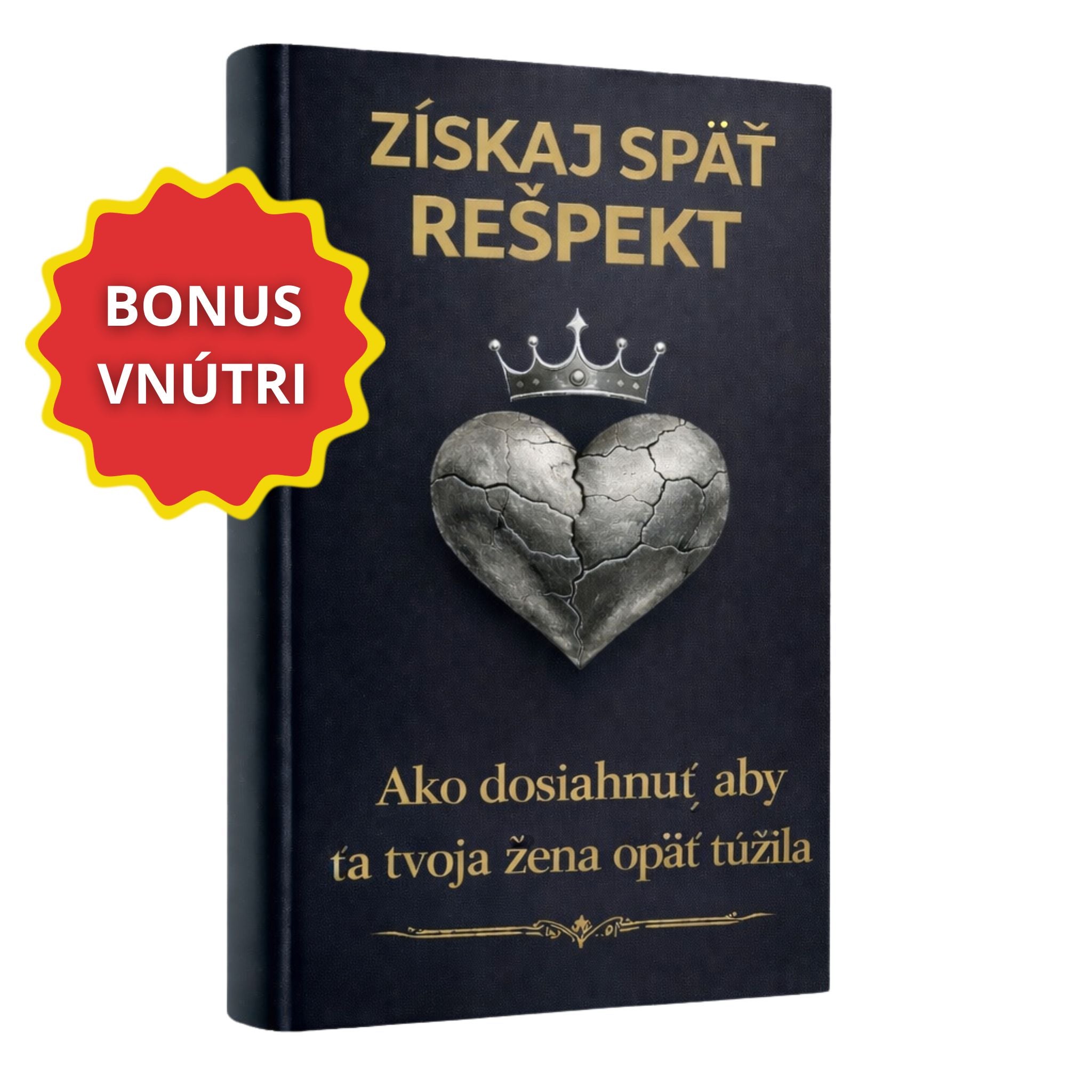 Získaj späť rešpekt – Ako dosiahnuť, aby ťa tvoja žena opäť túžila + BONUS VNÚTRI